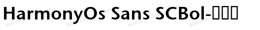 HarmonyOs Sans SCBol字体转换 HarmonyOs Sans SCBol字体转换